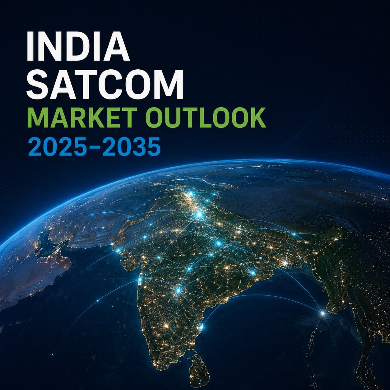 India Satcom Market Outlook, 2025-2035